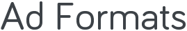 Ad Formats title